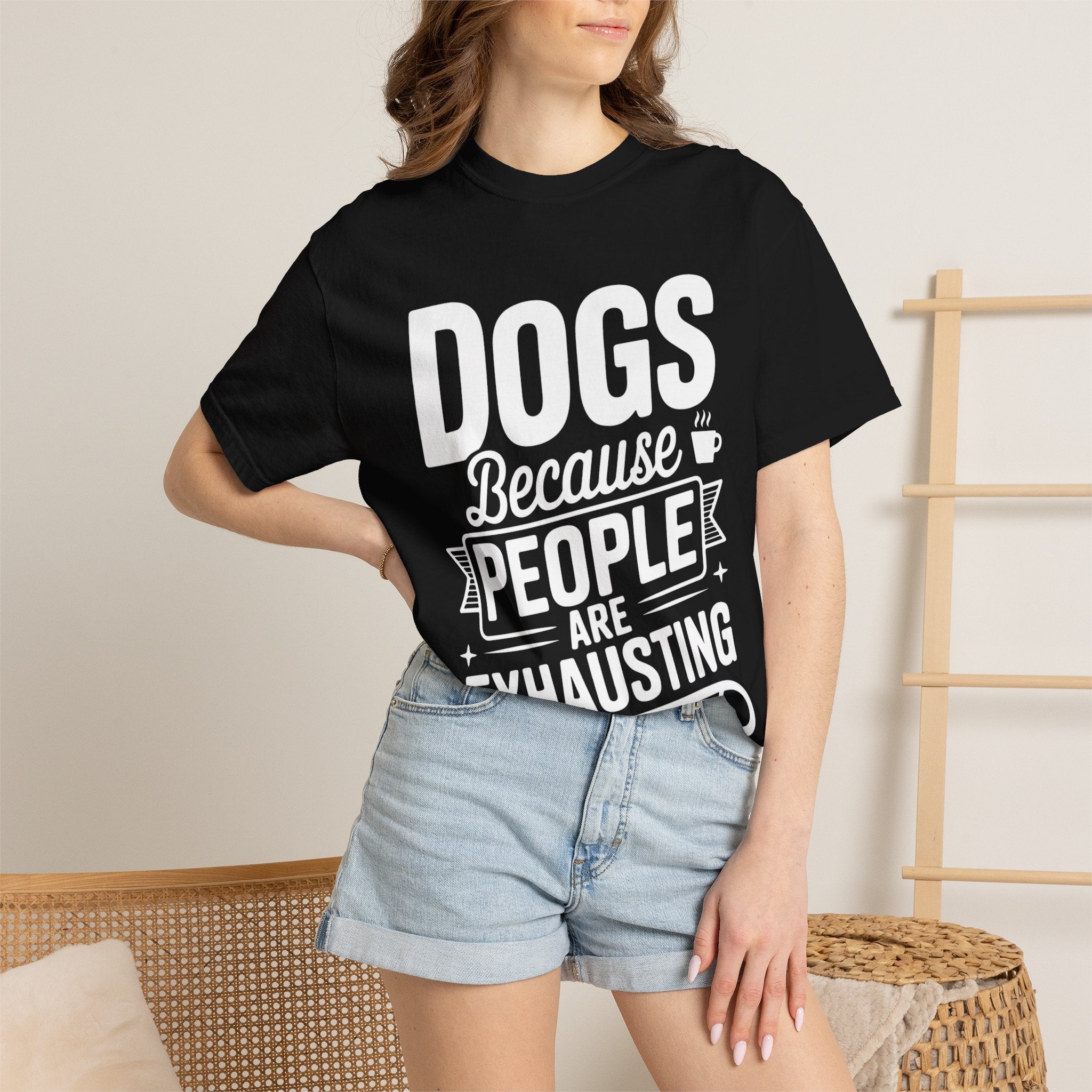 "Dogs because People are Exhausting!" T-Shirt