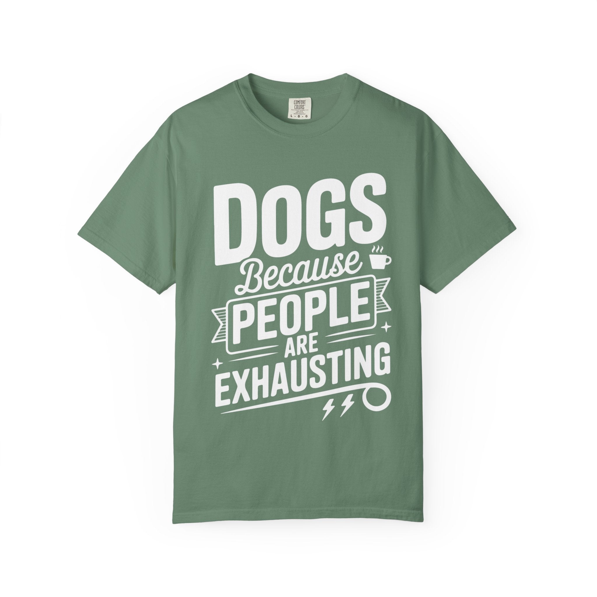 "Dogs because People are Exhausting!" T-Shirt