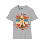 Life Is Short Spoil Your Dog T-Shirt | Golden Retriever Graphic Tee