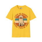 Life Is Short Spoil Your Dog T-Shirt | Golden Retriever Graphic Tee
