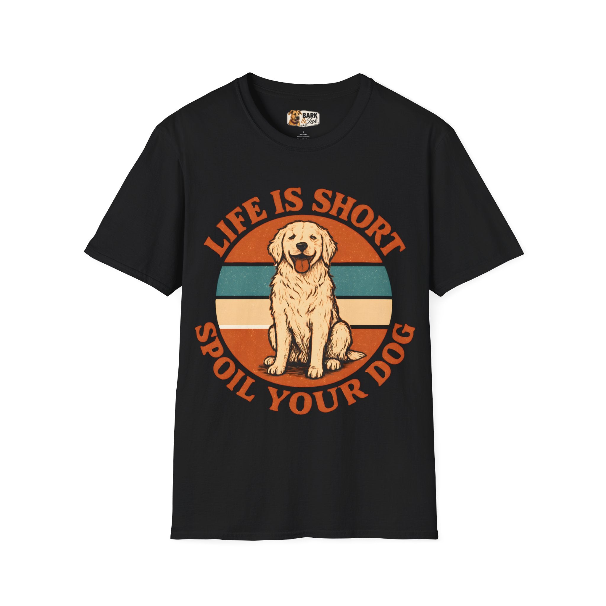 Life Is Short Spoil Your Dog T-Shirt | Golden Retriever Graphic Tee