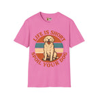 Life Is Short Spoil Your Dog T-Shirt | Golden Retriever Graphic Tee