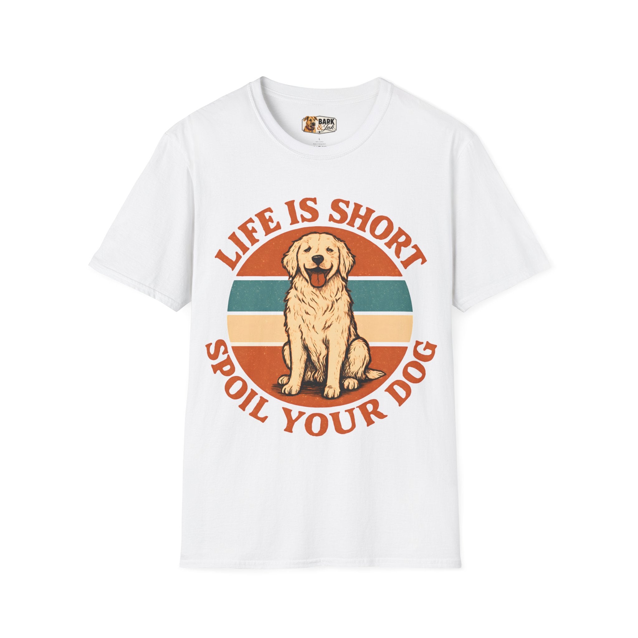 Life Is Short Spoil Your Dog T-Shirt | Golden Retriever Graphic Tee