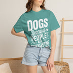 "Dogs because People are Exhausting!" T-Shirt