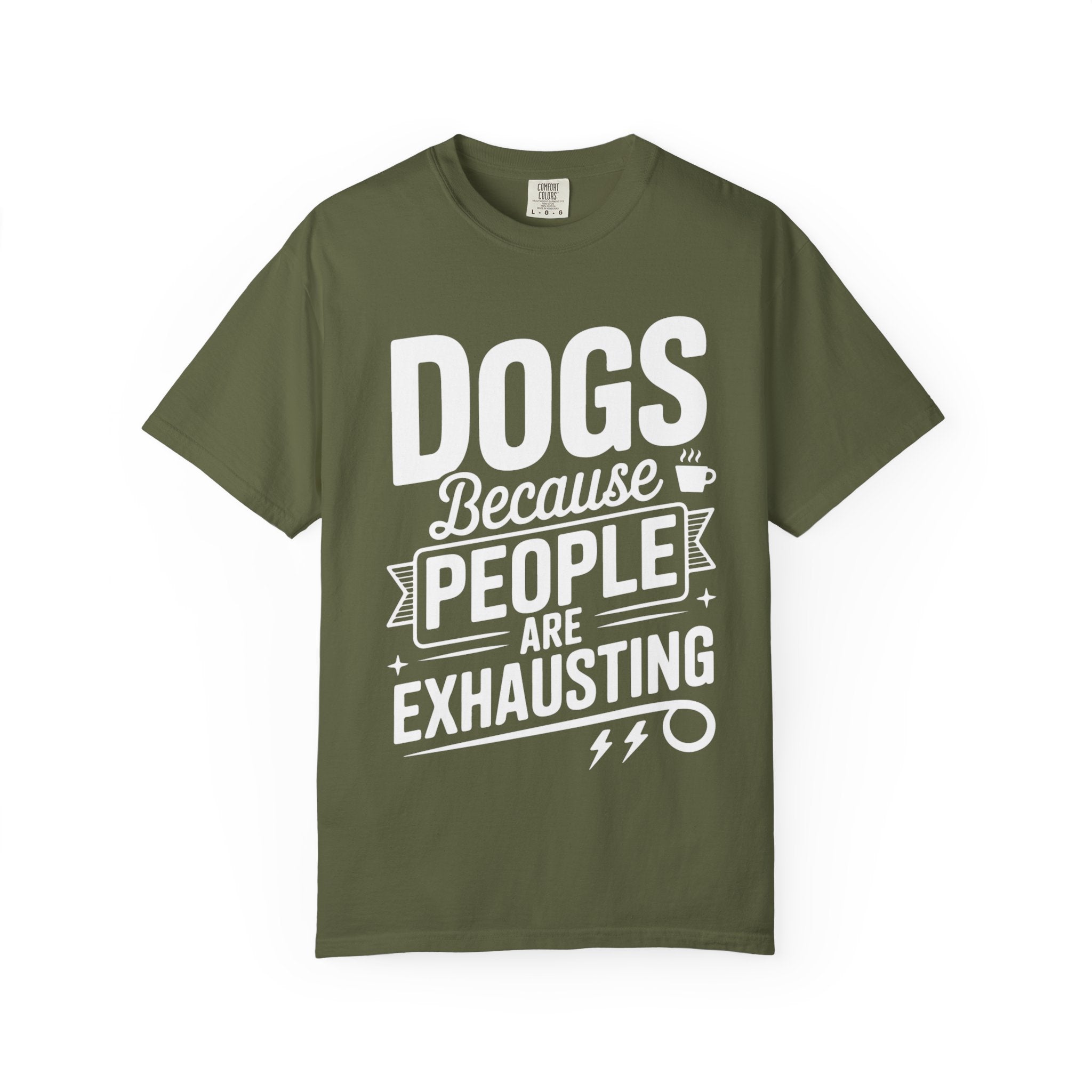 "Dogs because People are Exhausting!" T-Shirt