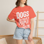 "Dogs because People are Exhausting!" T-Shirt