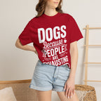 "Dogs because People are Exhausting!" T-Shirt