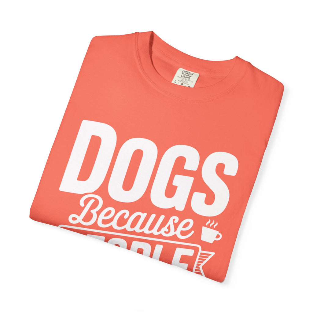 "Dogs because People are Exhausting!" T-Shirt